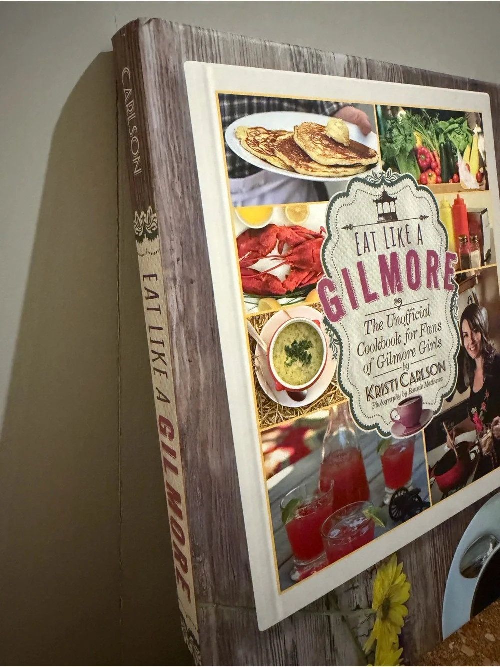 Eat Like a Gilmore Cookbook by Kristi Carlson